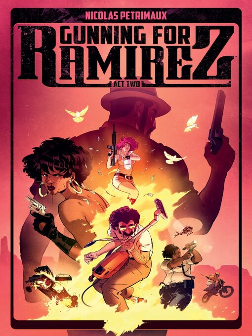 Titeldetails für Gunning For Ramirez, Volume 2 nach Image Comics - Verfügbar